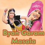 Byan Garam Masala - Neelam Rangeeli Song Download